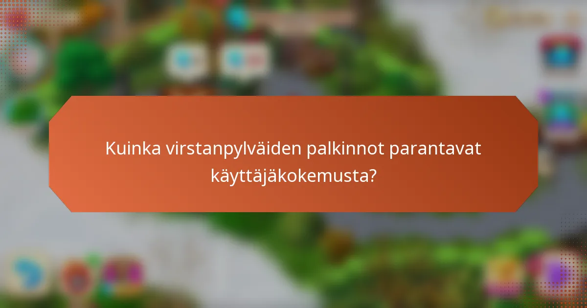 Kuinka virstanpylväiden palkinnot parantavat käyttäjäkokemusta?