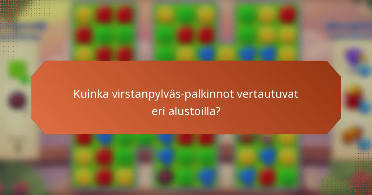 Kuinka virstanpylväs-palkinnot vertautuvat eri alustoilla?