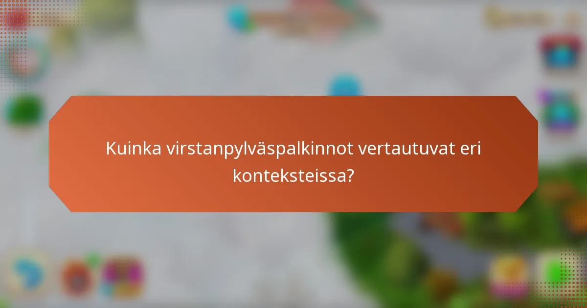 Kuinka virstanpylväspalkinnot vertautuvat eri konteksteissa?