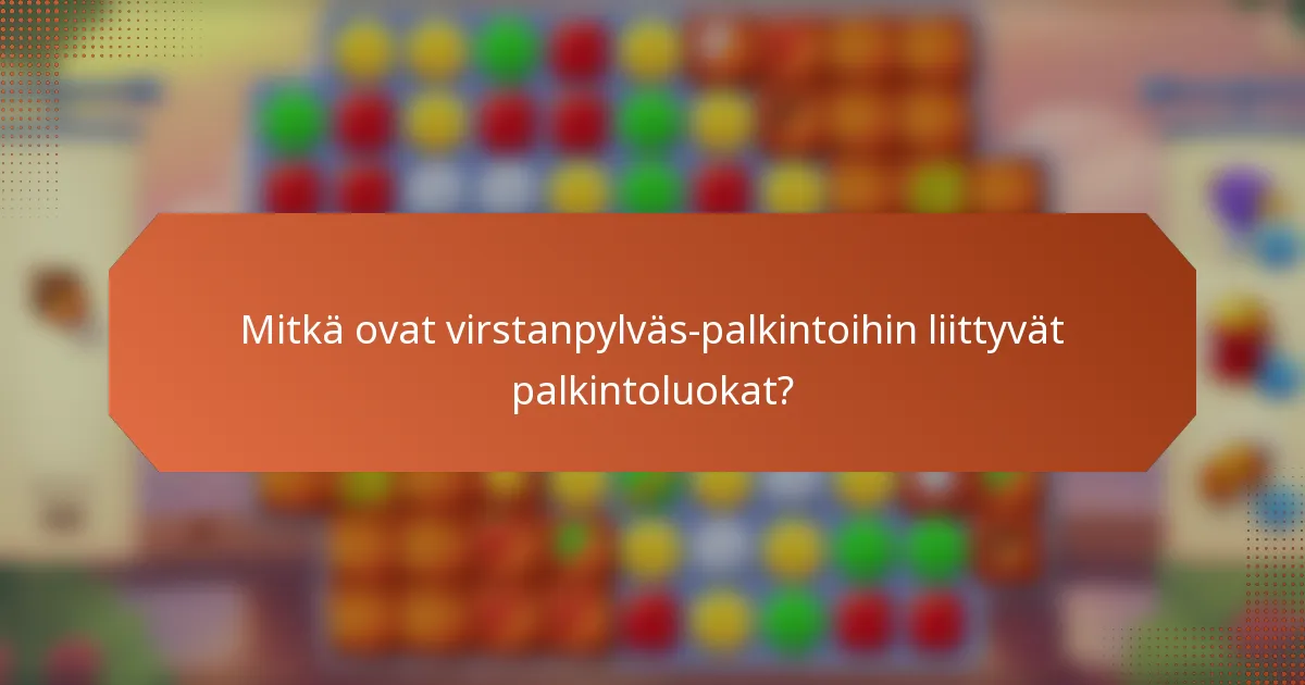 Mitkä ovat virstanpylväs-palkintoihin liittyvät palkintoluokat?